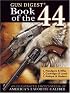 Gun Digest Book of the .44