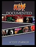 KISS Documented Volume One: Great Expectations 1970-1977