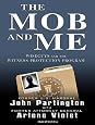 The Mob and Me: Wiseguys and the Witness Protection Program