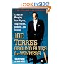 Joe Torre's Ground Rules for Winners: 12 Keys to Managing Team Players, Tough Bosses, Setbacks, and Success