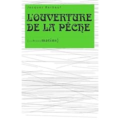 L'ouverture de la p�che