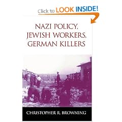 Nazi Policy, Jewish Workers, German Killers
