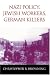 Books : Nazi Policy, Jewish Workers, German Killers