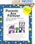 Parents Are Forever: A Step-By-Step Guide to Becoming Successful Coparents After Divorce