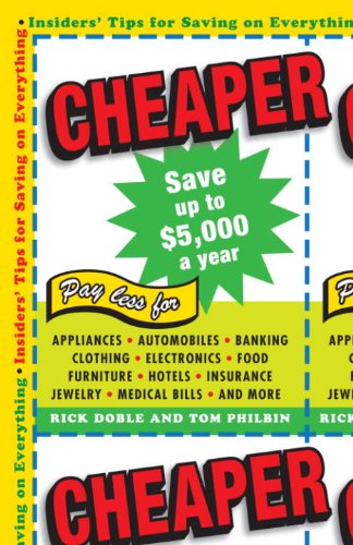 Cheaper: Insiders' Tips for Saving on Everything