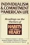 Individualism and Commitment in American Life: Readings on the Themes of Habits of the Heart