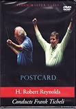 H. Robert Reynolds conducts Frank Ticheli`s Postcard