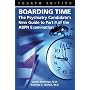 Boarding Time: The Psychiatry Candidate's New Guide to Part II of the Abpn Examination