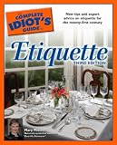 The Complete Idiot's Guide to Etiquette
