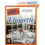 The Complete Idiot's Guide to Etiquette