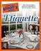 The Complete Idiot's Guide to Etiquette