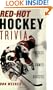 Red-Hot Hockey Trivia: Puzzles, Games, Quizzes