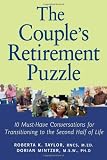 The Couple`s Retirement Puzzle: 10 Must-Have Conversations for Transitioning to the Second Half of Life