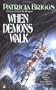 When Demons Walk
