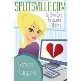 Splitsville.com (An Olivia Davis Paranormal Mystery) ~ Tonya Kappes