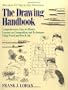 The Drawing Handbook: Comprehensive, Easy-To-Master Lessons on Composition and Techniques Using Pencil and Pen & Ink