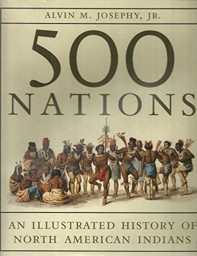500 nations an illustrated history of north american indians