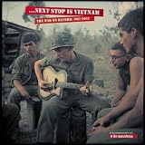 Next Stop Is Vietnam - The War On Record, 1961-2008 (13CD+Book)