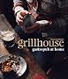 Grillhouse: Gastropub at Home