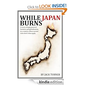 While Japan Burns Jack Turner and Ben Turner