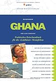 Ghana: Praktisches Reisehandbuch f&uuml;r die 'Goldk&uuml;ste' Westafrikas - Jojo Cobbinah