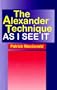 The Alexander Technique As I See It