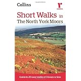 short walks in the north york moors guide to 20 easy walks of 3 hours or less collins ramblers short walks