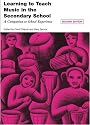 Learning to Teach Music in the Secondary School: A companion to school experience, 2nd edition