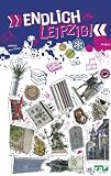 "Endlich Leipzig!": Dein Stadtführer