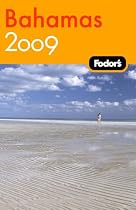 Fodor's Bahamas 2009: plus Turks & Caicos (Fodor's Gold Guides)