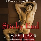A Sticky End: A Mitch Mitchell Mystery | [James Lear]