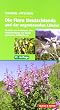 Die Flora Deutschlands und der angrenzenden L�nder: Ein Buch zum Bestimmen aller wildwachsenden und h�ufig kultivierten Gef��pflanzen