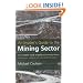 An Insider's Guide to the Mining Sector: How to Make Money from Gold and Mining Shares