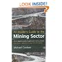An Insider's Guide to the Mining Sector: How to Make Money from Gold and Mining Shares