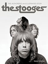 The Stooges: The Authorized and Illustrated Story