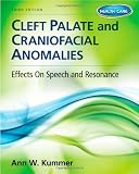 Cleft Palate & Craniofacial Anomalies: Effects on Speech and Resonance (with Student Web Site Printed Access Card)