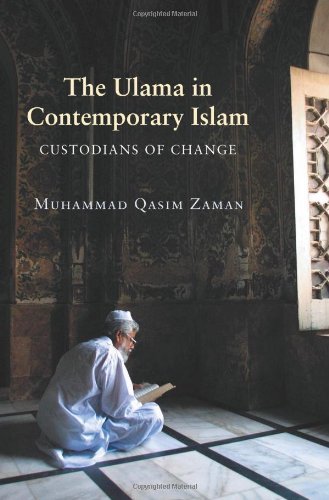 The Ulama in Contemporary Islam: Custodians of Change (Princeton Studies in Muslim Politics)