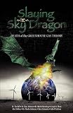 Slaying the Sky Dragon: Death of the Greenhouse Gas Theory