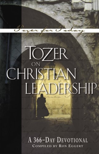 Tozer on Christian Leadership: A 366 Daily Devotional (Tozer for Today) under Tozer, A.W. in The Books Store