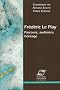 Fr�d�ric Le Play : Parcours, audience, h�ritage