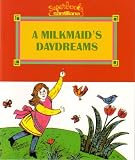 A Milkmaid's Daydreams (Superbooks / Superlibros)