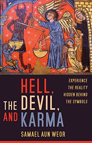 Hell, the Devil, and Karma: Experiences of the Reality Hidden Behind the Symbols