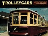 Trolleycars: Streetcars, Trams and Trolleys of North America : A Photographic History