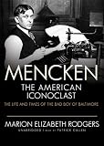 Mencken: The American Iconoclast