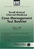 Small Animal Internal Medicine: Case Management Test Booklet (National Veterinary Medical Series)