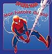 Spiderman, MON HISTOIRE DU SOIR