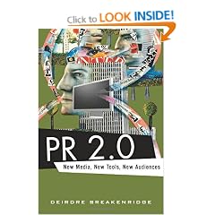 PR 2.0: New Media, New Tools, New Audiences