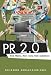 PR 2.0: New Media, New Tools, New Audiences