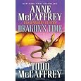 Dragon's Time: Dragonriders of Pern (The Dragonriders of Pern)