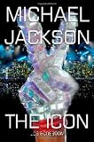 Michael Jackson: The Icon